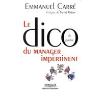 Le Dico de poche du manager impertinent: Préface de David ABIKER