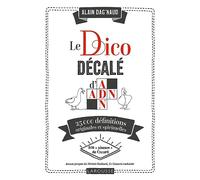 Alain Dag'Naud – Le Dico décalé d'ADN – 25 000 définitions originales et spirituelles – Relié