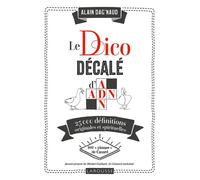 Alain Dag'Naud – Le Dico décalé d'ADN – 25 000 définitions originales et spirituelles – Relié