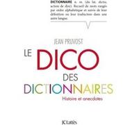 Le Dico des dictionnaires Jean Pruvost (Auteur)
