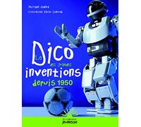 Le Dico des grandes inventions depuis 1950