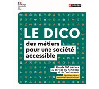 LE DICO des métiers pour une société accessible - Collectif - Onisep - broché - Guide