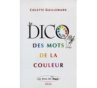 Le Dico des mots de la couleur