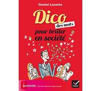 Le dico des mots pour briller en société