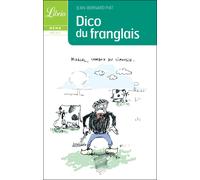 Le Dico du franglais - Jean Bernard Piat - Librio - broché - Dictionnaire et encyclopédie