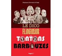 Le dico flingueur des Tontons et des Barbouzes