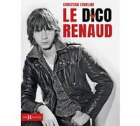 Le Dico Renaud Christian Eudeline (Auteur)