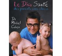Le Dico Santé des parents sans stress