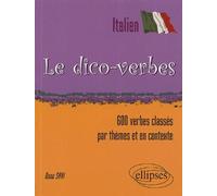 Le Dico-verbes. Italien (600 verbes classés par thèmes et en contexte) - Anne Savi - Ellipses - broché - Dictionnaire et encyclopédie