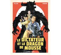 Le Dictateur et le dragon de mousse