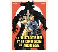 Le Dictateur et le dragon de mousse