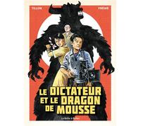 Le Dictateur et le dragon de mousse - Fabien Tillon - Boite A Bulles - cartonné - Bande dessinée