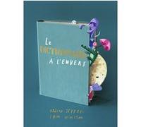 Le dictionnaire à l'envers Oliver Jeffers (Illustration), Sam Winston (Auteur), Claire Billaud (Traduction)
