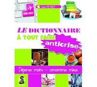 Inès Peyret – Le dictionnaire à tout faire anticrise – Broché