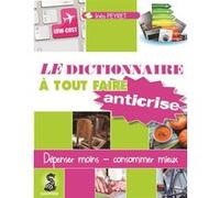 Inès Peyret – Le dictionnaire à tout faire anticrise – Broché