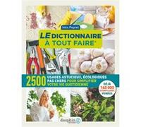 Le dictionnaire à tout faire Inès Peyret (Auteur)