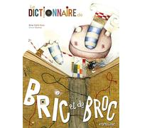 Le Dictionnaire de bric et broc