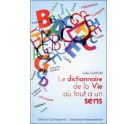 Le dictionnaire de la vie où tout a un sens