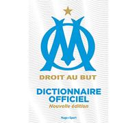 Le dictionnaire de l'Olympique de Marseille