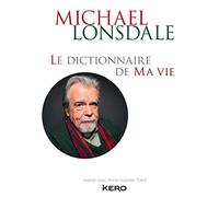 Le dictionnaire de ma vie - Michael Lonsdale