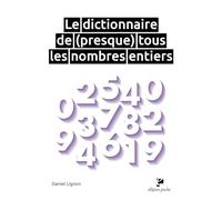 Le dictionnaire de (presque) tous les nombres entiers