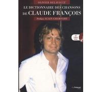 Le dictionnaire des chansons de Claude François + CD CD 5 titres inclus - Olivier Delavault - Tredaniel La Maisnie - broché - Dictionnaire et encyclopédie