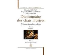 Bérangère Bienfait, Brigitte Bulard-Cordeau, Valérie Parent – Le Dictionnaire des chats illustres T1. Chats réels – Broché