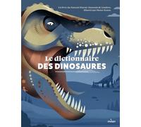 Le dictionnaire des dinosaures