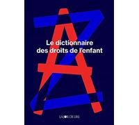 Le dictionnaire des droits de l'enfants