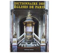 Le Dictionnaire des églises de Paris