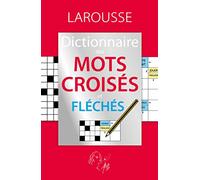 Le dictionnaire des mots croisés et fléchés