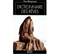 Le Dictionnaire des rêves - - Yves Margueritte - Rocher Eds Du - Livre