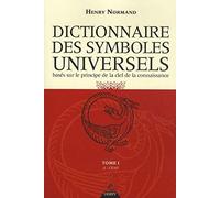 Le dictionnaire des symboles universels - Tome 1 (01)