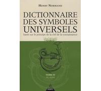 Le dictionnaire des symboles universels - Tome 4