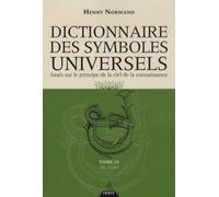 Le dictionnaire des symboles universels - Tome 4
