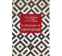 Le dictionnaire du conservatisme - Frédéric Rouvillois - Cerf - relié - Dictionnaire et encyclopédie
