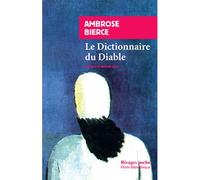 Le Dictionnaire du Diable - Ambrose Bierce - Rivages - Livre