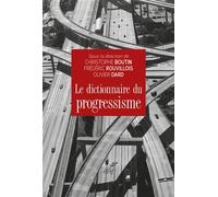Le dictionnaire du progressisme - Christophe Boutin - Cerf - broché - Essai