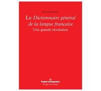 Le Dictionnaire général de la langue française Une grande révolution - Giovanni Dotoli - Hermann - broché - Essai