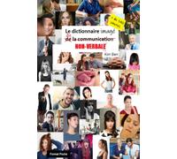 Le dictionnaire imagé de la communication non-verbale.: Le dictionnaire du non-verbal. Format Poche