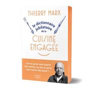 Le Dictionnaire jubilatoire de la cuisine engagée - Thierry Marx - Harpercollins - broché - Dictionnaire et encyclopédie