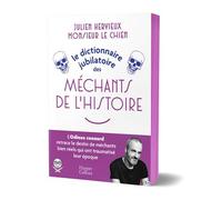 Le Dictionnaire jubilatoire des Méchants de l'Histoire - Julien Hervieux - Harpercollins - broché - Dictionnaire et encyclopédie