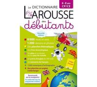Larousse dictionnaire des débutants 6/8 ans CP/CE