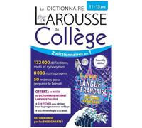 Le dictionnaire Larousse du collège - 11/15 ans