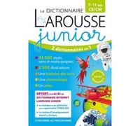 Le dictionnaire Larousse Junior et son dictionnaire en ligne - 7/11 ans - CE/CM Collectif (Auteur)