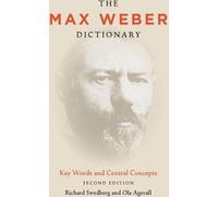 Le dictionnaire Max Weber : Mots clés et concepts centraux