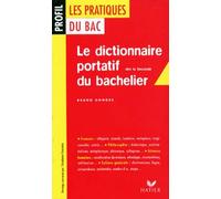 Le Dictionnaire Portatif Du Bachelier - De La 2nde À L'université