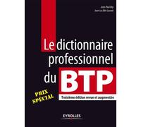 Le dictionnaire professionnel du BTP 2ème édition - Jean-Luc Blin-Lacroix - Eyrolles - broché - Dictionnaire et encyclopédie