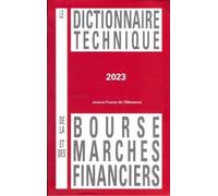 Le Dictionnaire Technique De La Bourse Et Des Marchés Financiers