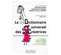 Le dictionnaire universel des créatrices - Collectif - Des Femmes - Antoinette Fouque - Coffret - Dictionnaire et encyclopédie